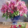 Weingarten Die Schonsten Blumenstrause Kalender 2025