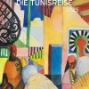 Weingarten Die Tunisreise Edition Kalender 2025